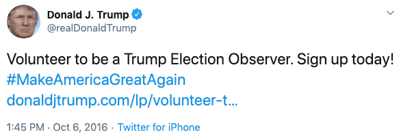 Tweet from Trump about becoming a Trump Election Observer in 2016.