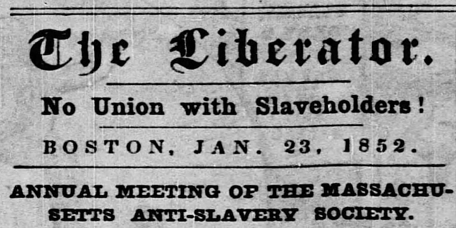The Liberator's slogan, No Union with Slaveholders